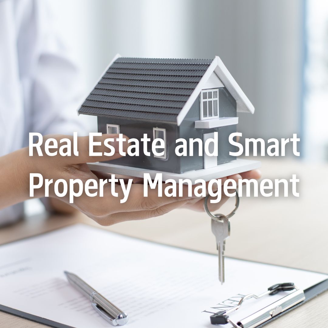 Real estate and Smart Property Management